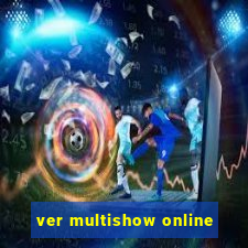 ver multishow online